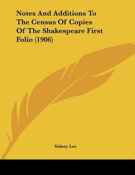portada notes and additions to the census of copies of the shakespeare first folio (1906)
