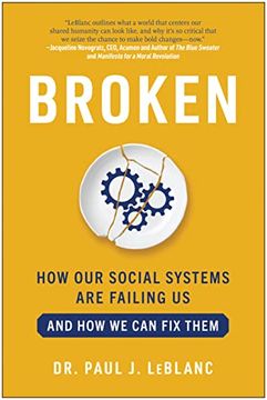 portada Broken: How Our Social Systems Are Failing Us and How We Can Fix Them (en Inglés)