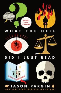 portada What the Hell did i Just Read (John Dies at the End, 3) (en Inglés)