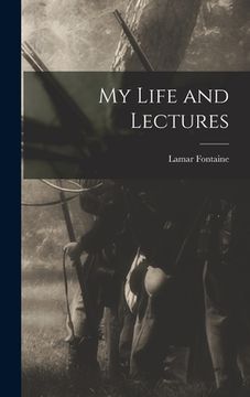 portada My Life and Lectures (en Inglés)