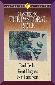 portada Mastering Ministry: Mastering the Pastoral Role (en Inglés)
