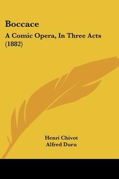 portada boccace: a comic opera, in three acts (1882) (en Inglés)