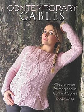 portada Contemporary Cables: Classic Aran Reimagined in Current Styles