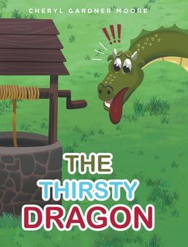 portada The Thirsty Dragon (en Inglés)