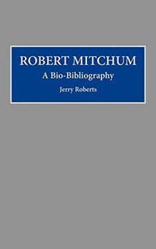 portada Robert Mitchum: A Bio-Bibliography (en Inglés)