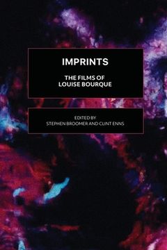 portada Imprints: The Films of Louise Bourque (en Inglés)