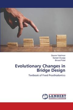 portada Evolutionary Changes in Bridge Design (en Inglés)