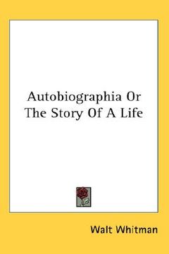 portada autobiographia or the story of a life (en Inglés)