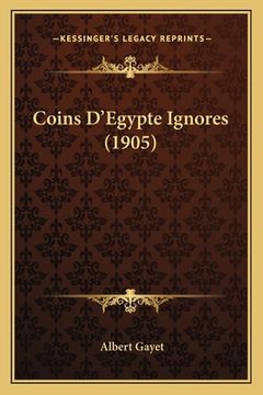 portada Coins D'Egypte Ignores (1905) (en Francés)