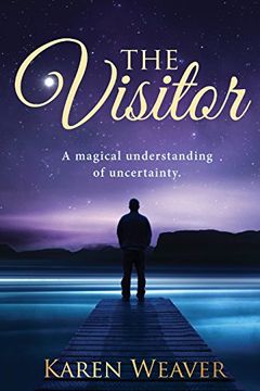 portada The Visitor: A Magical Understanding of Uncertainty (en Inglés)