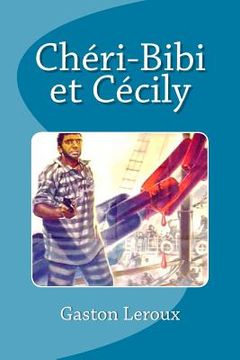 portada Chéri-Bibi et Cécily (en Francés)