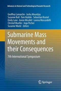 portada Submarine Mass Movements and Their Consequences: 7th International Symposium (en Inglés)