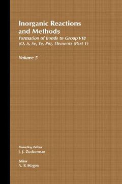 portada inorganic reactions and methods, the formation of bonds to group vib (o, s, se, te, po) elements (part 1) (en Inglés)