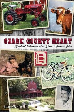 portada Ozark County Heart: Boyhood Memories of a Dora Missouri Farm (en Inglés)