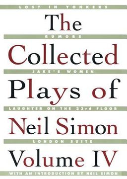 portada The Collected Plays of Neil Simon, Volume iv: Vol 4 (en Inglés)