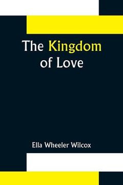 portada The Kingdom of Love (en Inglés)