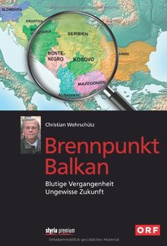 portada Brennpunkt Balkan: Blutige Vergangenheit - Ungewisse Zukunft (en Alemán)