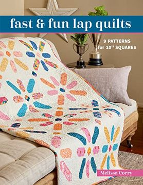 portada Fast & fun lap Quilts: 9 Patterns for 10" Squares (en Inglés)