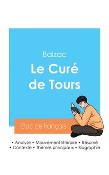 portada Réussir son Bac de français 2024: Analyse du Curé de Tours de Balzac (en Francés)