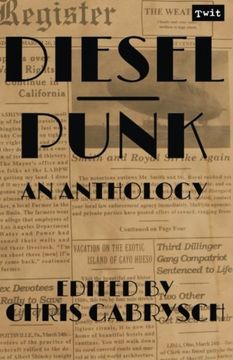 portada Dieselpunk: An Anthology