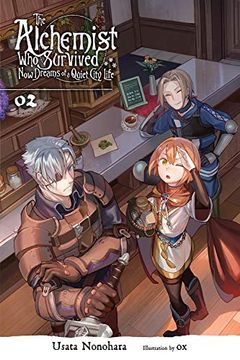portada The Alchemist Who Survived Now Dreams of a Quiet City Life, Vol. 2 (Light Novel): Volume 2 (in English)