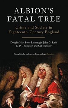 portada Albion's Fatal Tree: Crime and Society in Eighteenth-Century England (in English)