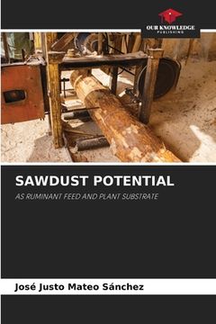 portada Sawdust Potential (en Inglés)