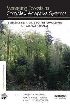 portada managing forests as complex adaptive systems: building resilience to the challenge of global change (en Inglés)