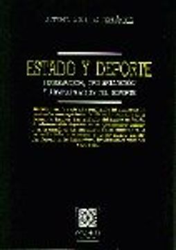 portada Estado y deporte: Legislacion, organizacion y administracion del deporte (Biblioteca Comares de ciencias juridicas) (Spanish Edition)