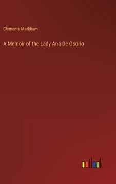 portada A Memoir of the Lady Ana De Osorio (en Inglés)