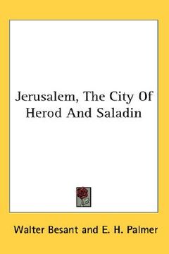 portada jerusalem, the city of herod and saladin (en Inglés)