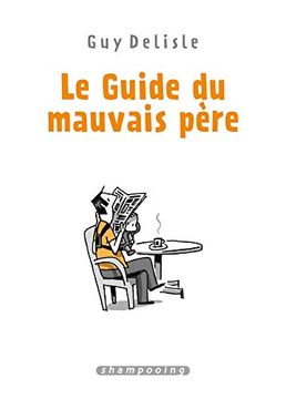 portada Le Guide du Mauvais Père - Intégrale (en Francés)