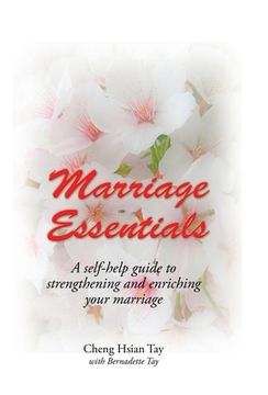 portada Marriage Essentials: A Self-Help Guide to Strengthening and Enriching Your Marriage (en Inglés)