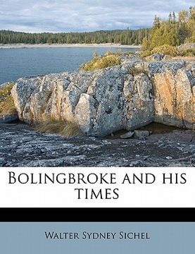 portada bolingbroke and his times volume 2 (en Inglés)