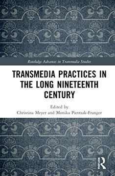 portada Transmedia Practices in the Long Nineteenth Century (Routledge Advances in Transmedia Studies) (en Inglés)