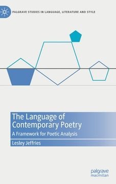 portada The Language of Contemporary Poetry: A Framework for Poetic Analysis (en Inglés)