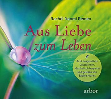 portada Aus Liebe zum Leben - Acht Ausgewählte Geschichten: Musikalisch Begleitet und Gelesen von Sabine Mariss: Musikalisch Begleitet von Sabine Mariss (in German)