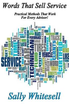 portada Words That Sell Service: Practical Methods That Work For Every Advisor! (en Inglés)
