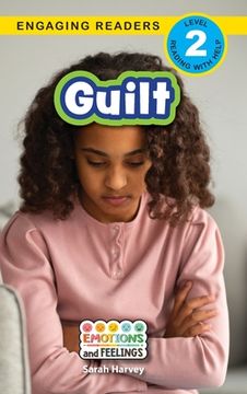portada Guilt: Emotions and Feelings (Engaging Readers, Level 2) (en Inglés)