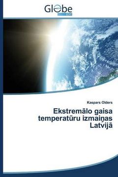 portada Ekstremalo Gaisa Temperataru Izmainas Latvij (Latvian Edition)