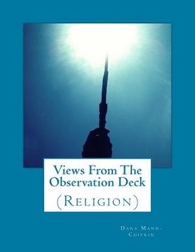 portada Views From The Observation Deck: (Religion) (en Inglés)