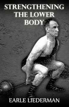 portada Strengthening the Lower Body: (Original Version, Restored)
