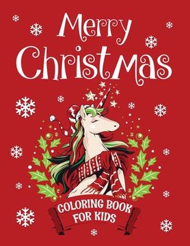 portada Merry christmas coloring book for kids.: Fun Children's Christmas Gift or Present for kids.Christmas Activity Book Coloring, Matching, Mazes, Drawing, (in English)