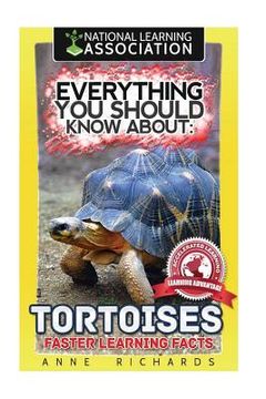portada Everything You Should Know About: Tortoises Faster Learning Facts (in English)