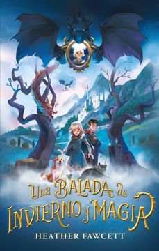 portada UNA BALADA DE INVIERNO Y MAGIA (in Spanish)