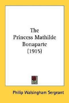 portada the princess mathilde bonaparte (1915) (in English)