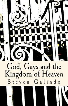 portada God, Gays and the Kingdom of Heaven (in English)
