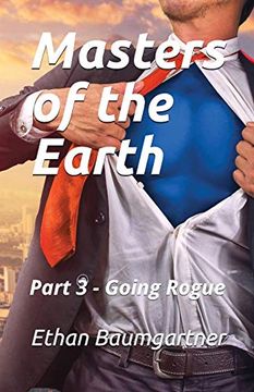 portada Masters of the Earth: Part 3 - Going Rogue (en Inglés)