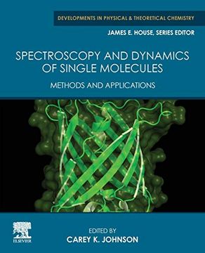 portada Spectroscopy and Dynamics of Single Molecules: Methods and Applications (Developments in Physical & Theoretical Chemistry) (en Inglés)