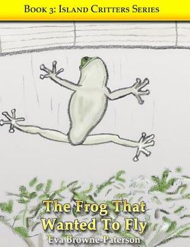 portada The Frog That Wanted To Fly (en Inglés)